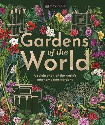Gardens of the World - Dorling Kindersley 2022 - Contributor
